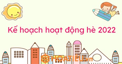 Kế hoạch hoạt động hè năm 2022