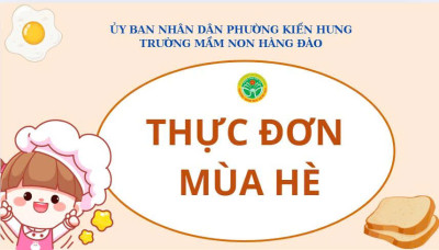 THỰC ĐƠN MÙA HÈ NĂM HỌC 2025 - 2026