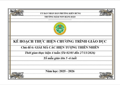 KẾ HOẠCH THỰC HIỆN CHƯƠNG TRÌNH GIÁO DỤC CHỦ ĐỀ 6 TỔ MẪU GIÁO LỚN