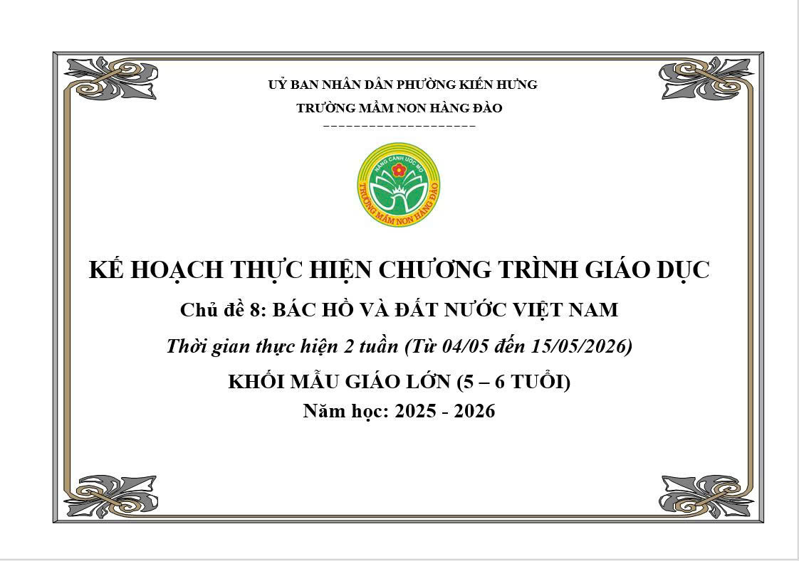 KẾ HOẠCH THỰC HIỆN CHƯƠNG TRÌNH GIÁO DỤC CHỦ ĐỀ 8 LỨA TUỔI MẪU GIÁO LỚN