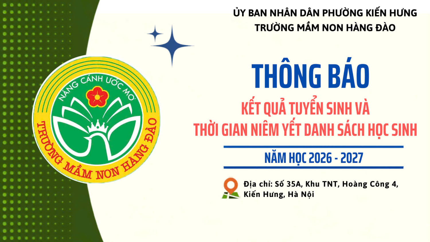 TRƯỜNG MẦM NON HÀNG ĐÀO THÔNG BÁO KẾT QUẢ TUYỂN SINH VÀ THỜI GIAN NIÊM YẾT DANH SÁCH HỌC SINH TRÚNG TUYỂN NĂM HỌC 2026 - 2027